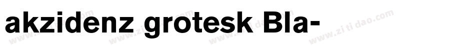 akzidenz grotesk Bla字体转换